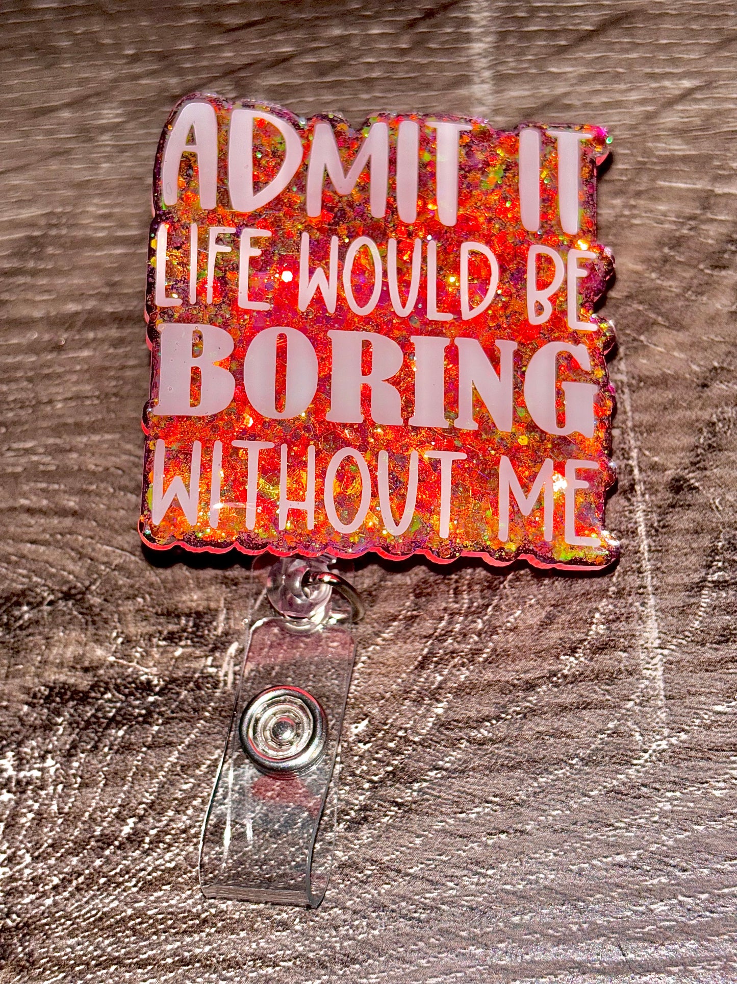 Without me badge reel